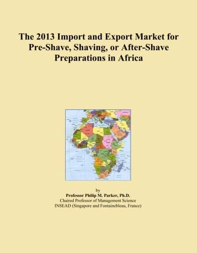 The 2013 Import and Export Market for Pre-Shave, Shaving, or After-Shave Preparations in Africa