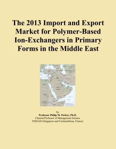 The 2013 Import and Export Market for Polymer-Based Ion-Exchangers in Primary Forms in the Middle East