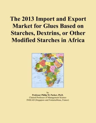 The 2013 Import and Export Market for Glues Based on Starches, Dextrins, or Other Modified Starches in Africa