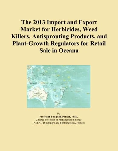 The 2013 Import and Export Market for Herbicides, Weed Killers, Antisprouting Products, and Plant-Growth Regulators for Retail Sale in Oceana