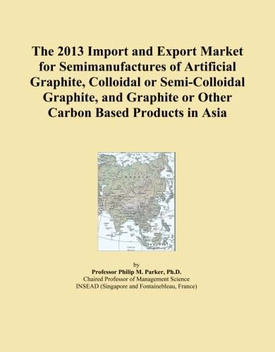 The 2013 Import and Export Market for Semimanufactures of Artificial Graphite, Colloidal or Semi-Colloidal Graphite, and Graphite or Other Carbon Based Products in Asia