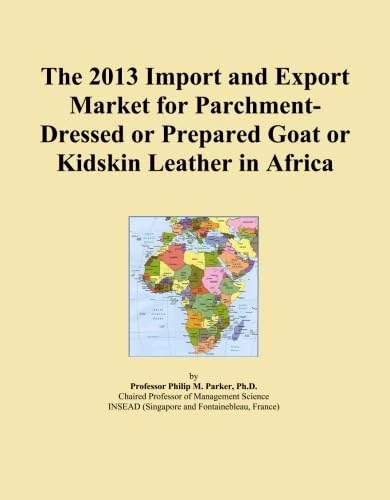 The 2013 Import and Export Market for Parchment-Dressed or Prepared Goat or Kidskin Leather in Africa