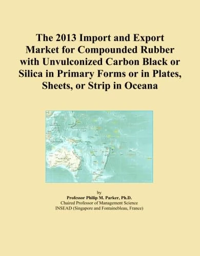 The 2013 Import and Export Market for Compounded Rubber with Unvulconized Carbon Black or Silica in Primary Forms or in Plates, Sheets, or Strip in Oceana