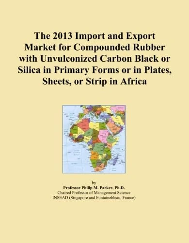 The 2013 Import and Export Market for Compounded Rubber with Unvulconized Carbon Black or Silica in Primary Forms or in Plates, Sheets, or Strip in Africa