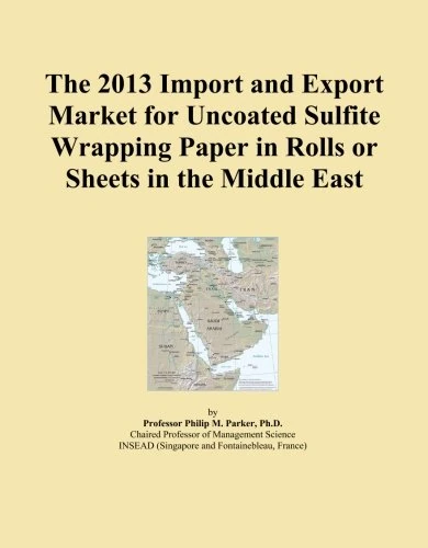The 2013 Import and Export Market for Uncoated Sulfite Wrapping Paper in Rolls or Sheets in the Middle East