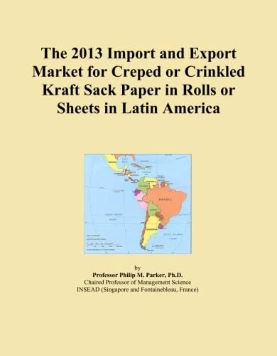The 2013 Import and Export Market for Creped or Crinkled Kraft Sack Paper in Rolls or Sheets in Latin America