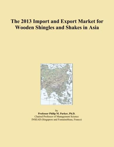 The 2013 Import and Export Market for Wooden Shingles and Shakes in Asia