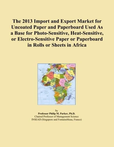 The 2013 Import and Export Market for Uncoated Paper and Paperboard Used As a Base for Photo-Sensitive, Heat-Sensitive, or Electro-Sensitive Paper or Paperboard in Rolls or Sheets in Africa