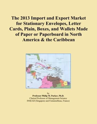 The 2013 Import and Export Market for Stationary Envelopes, Letter Cards, Plain, Boxes, and Wallets Made of Paper or Paperboard in North America & the Caribbean
