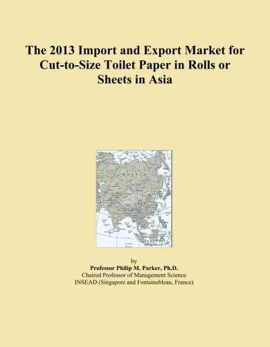 The 2013 Import and Export Market for Cut-to-Size Toilet Paper in Rolls or Sheets in Asia