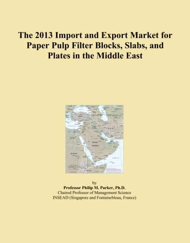 The 2013 Import and Export Market for Paper Pulp Filter Blocks, Slabs, and Plates in the Middle East