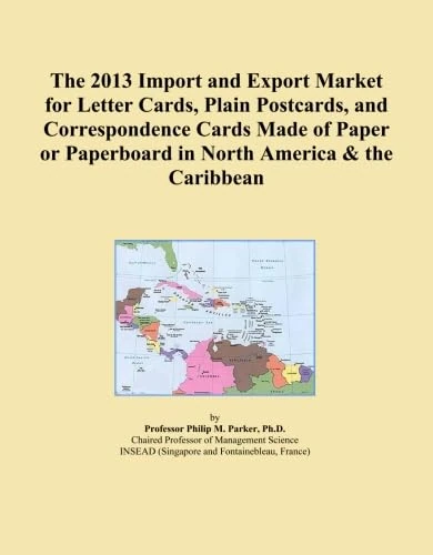 The 2013 Import and Export Market for Letter Cards, Plain Postcards, and Correspondence Cards Made of Paper or Paperboard in North America & the Caribbean