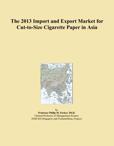 The 2013 Import and Export Market for Cut-to-Size Cigarette Paper in Asia