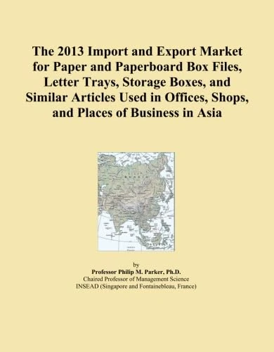 The 2013 Import and Export Market for Paper and Paperboard Box Files, Letter Trays, Storage Boxes, and Similar Articles Used in Offices, Shops, and Places of Business in Asia
