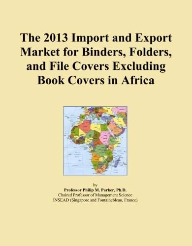 The 2013 Import and Export Market for Binders, Folders, and File Covers Excluding Book Covers in Africa