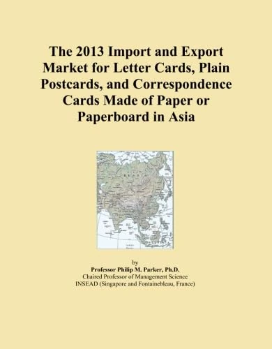 The 2013 Import and Export Market for Letter Cards, Plain Postcards, and Correspondence Cards Made of Paper or Paperboard in Asia