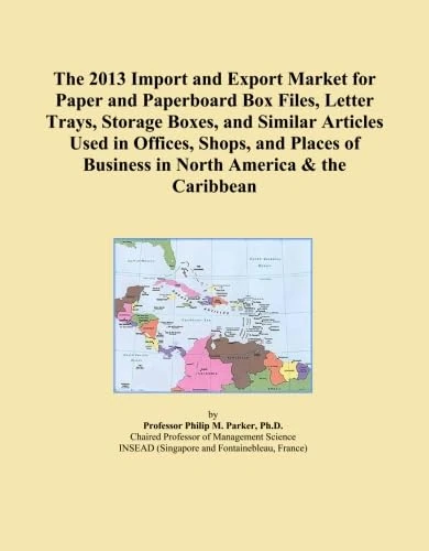 The 2013 Import and Export Market for Paper and Paperboard Box Files, Letter Trays, Storage Boxes, and Similar Articles Used in Offices, Shops, and Places of Business in North America & the Caribbean