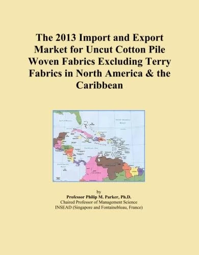 The 2013 Import and Export Market for Uncut Cotton Pile Woven Fabrics Excluding Terry Fabrics in North America & the Caribbean