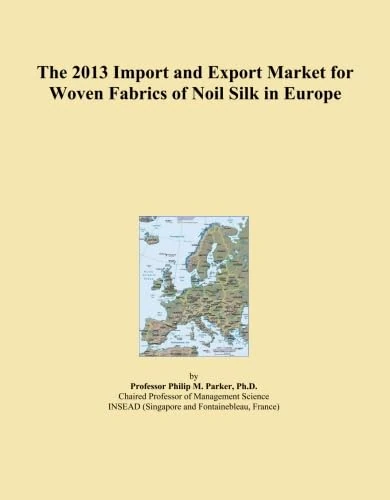 The 2013 Import and Export Market for Woven Fabrics of Noil Silk in Europe