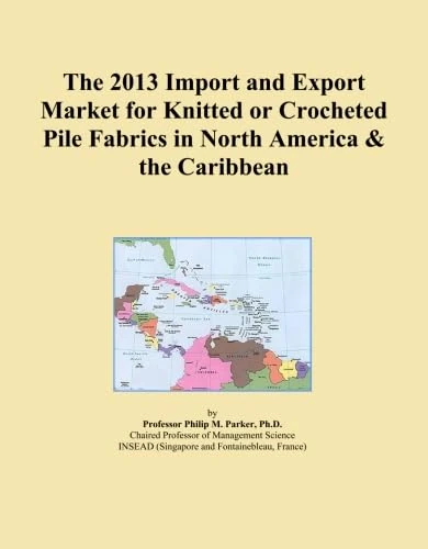 The 2013 Import and Export Market for Knitted or Crocheted Pile Fabrics in North America & the Caribbean