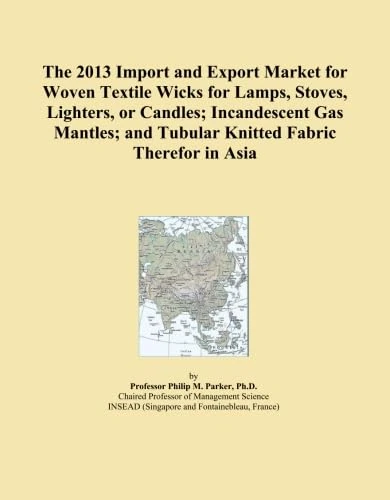 The 2013 Import and Export Market for Woven Textile Wicks for Lamps, Stoves, Lighters, or Candles; Incandescent Gas Mantles; and Tubular Knitted Fabric Therefor in Asia
