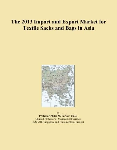 The 2013 Import and Export Market for Textile Sacks and Bags in Asia