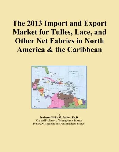 The 2013 Import and Export Market for Tulles, Lace, and Other Net Fabrics in North America & the Caribbean