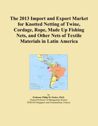 The 2013 Import and Export Market for Knotted Netting of Twine, Cordage, Rope, Made Up Fishing Nets, and Other Nets of Textile Materials in Latin America