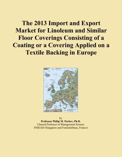 The 2013 Import and Export Market for Linoleum and Similar Floor Coverings Consisting of a Coating or a Covering Applied on a Textile Backing in Europe