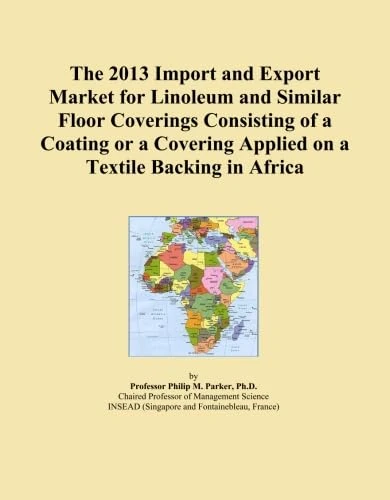 The 2013 Import and Export Market for Linoleum and Similar Floor Coverings Consisting of a Coating or a Covering Applied on a Textile Backing in Africa