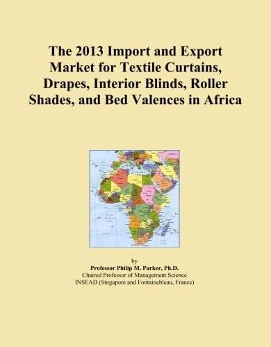 The 2013 Import and Export Market for Textile Curtains, Drapes, Interior Blinds, Roller Shades, and Bed Valences in Africa