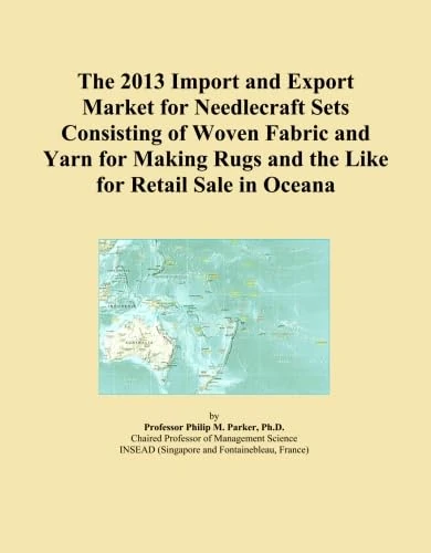 The 2013 Import and Export Market for Needlecraft Sets Consisting of Woven Fabric and Yarn for Making Rugs and the Like for Retail Sale in Oceana