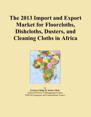The 2013 Import and Export Market for Floorcloths, Dishcloths, Dusters, and Cleaning Cloths in Africa