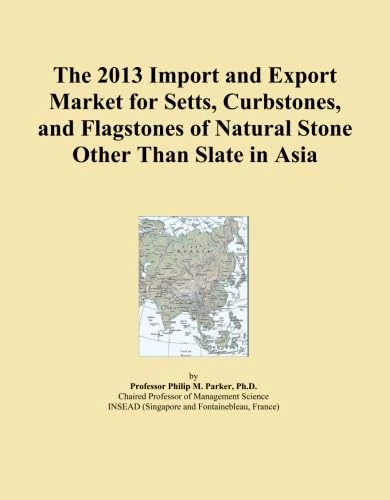 The 2013 Import and Export Market for Setts, Curbstones, and Flagstones of Natural Stone Other Than Slate in Asia