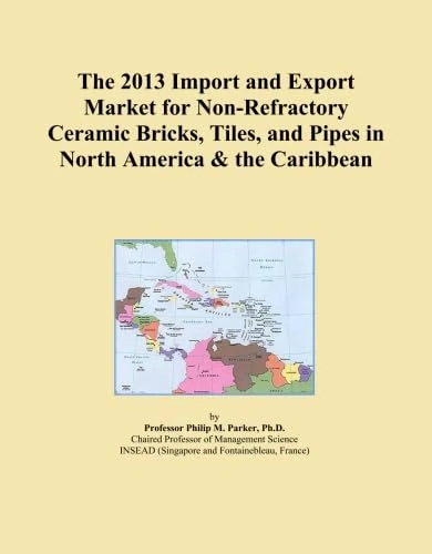 The 2013 Import and Export Market for Non-Refractory Ceramic Bricks, Tiles, and Pipes in North America & the Caribbean