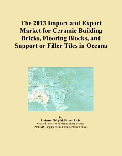 The 2013 Import and Export Market for Ceramic Building Bricks, Flooring Blocks, and Support or Filler Tiles in Oceana