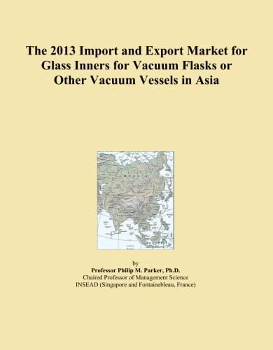 The 2013 Import and Export Market for Glass Inners for Vacuum Flasks or Other Vacuum Vessels in Asia