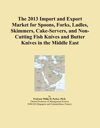 2013 Middle East Spoons, Forks, Knives Import-Export Market Analysis