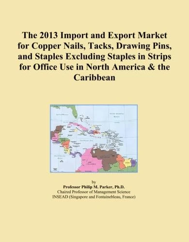 The 2013 Import and Export Market for Copper Nails, Tacks, Drawing Pins, and Staples Excluding Staples in Strips for Office Use in North America & the Caribbean