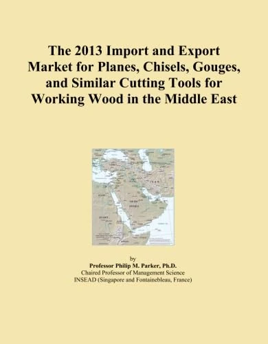 The 2013 Import and Export Market for Planes, Chisels, Gouges, and Similar Cutting Tools for Working Wood in the Middle East