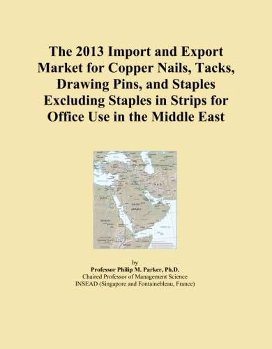 The 2013 Import and Export Market for Copper Nails, Tacks, Drawing Pins, and Staples Excluding Staples in Strips for Office Use in the Middle East