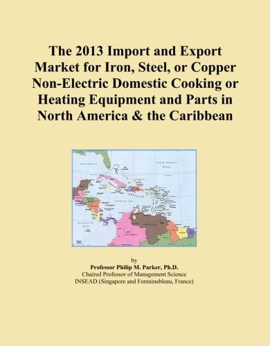 The 2013 Import and Export Market for Iron, Steel, or Copper Non-Electric Domestic Cooking or Heating Equipment and Parts in North America & the Caribbean