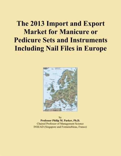 The 2013 Import and Export Market for Manicure or Pedicure Sets and Instruments Including Nail Files in Europe