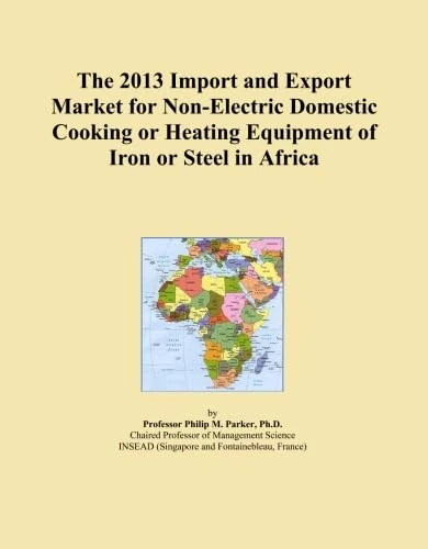 The 2013 Import and Export Market for Non-Electric Domestic Cooking or Heating Equipment of Iron or Steel in Africa