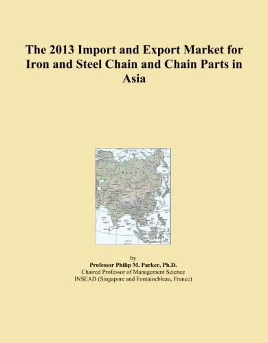 The 2013 Import and Export Market for Iron and Steel Chain and Chain Parts in Asia