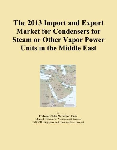 The 2013 Import and Export Market for Condensers for Steam or Other Vapor Power Units in the Middle East