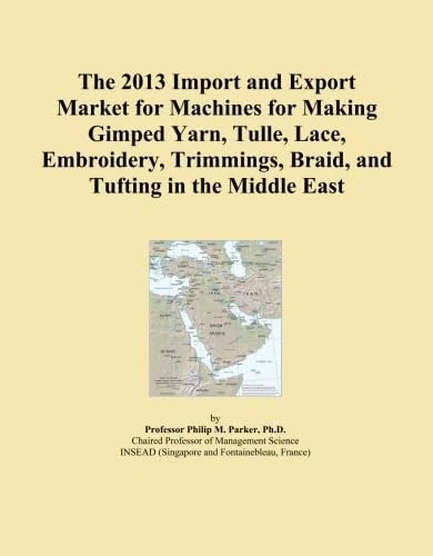 2013 Middle East Import Export Market for Textile Machinery