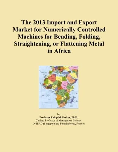 The 2013 Import and Export Market for Numerically Controlled Machines for Bending, Folding, Straightening, or Flattening Metal in Africa