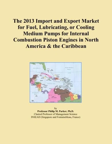 The 2013 Import and Export Market for Fuel, Lubricating, or Cooling Medium Pumps for Internal Combustion Piston Engines in North America & the Caribbean