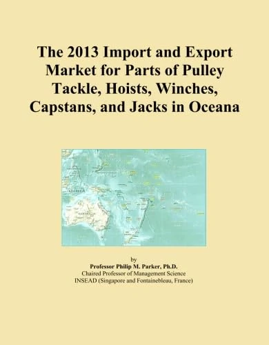 The 2013 Import and Export Market for Parts of Pulley Tackle, Hoists, Winches, Capstans, and Jacks in Oceana